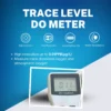 Trace level DO meter L111D05 with 0.01PPB resolution for ultra-low oxygen detection